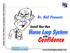 Dr. Neil Presents. Install Your Own. Home Loop System. with. Confidence