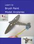 Learn to. Brush Paint Model Airplanes
