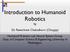Introduction to Humanoid Robotics by Dr. Rawichote Chalodhorn (Choppy)