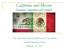 California and Mexico Economic Integration and Outlook. The Consulate General of Mexico in Sacramento Senator Marcela Guerra February 15, 2017