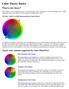 Color Theory Basics. What is color theory? Classic color schemes supported by Color Wheel Pro: