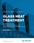 GLASS HEAT TREATMENT MULTIVER GLASS TEMPERED GLASS HEAT-STRENGTHENED GLASS HEAT SOAK TESTED TEMPERED GLASS. DATA SHEET / Quebec. Version 2.