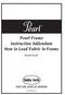 earl Pearl Frame Instruction Addendum How to Load Fabric to Frame Model BLQF Model BLQF