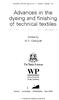 dyeing and finishing Advances in of technical textiles the Edited by M. L. Gulrajani TheTextile Institute