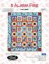 5 Alarm Fire. Quilt 2. By Keri Schneider. A Free Project Sheet NOT FOR RESALE. Skill Level: Advanced Beginner. Quilt Design by Heidi Pridemore