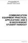 COMMUNICATION EQUIPMENT PRACTICAL APPLICATION I AND II B180233/B STUDENT HANDOUT