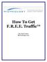 How To Get F.R.E.E. Traffic. By Paul Evans Nicheology.com