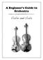 A Beginner s Guide to Orchestra. Violin and Viola