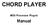 CHORD PLAYER. MIDI Processor Plug-in. Manual