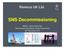 Perenco UK Ltd. SNS Decommissioning