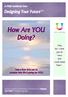 How Are YOU Doing? Designing Your Future TM. A FREE workbook from. Take a little time out to consider how life is going for YOU