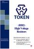 (RI82) High Voltage Resistors. Token Electronics Industry Co., Ltd. Version: November 10, Web: