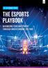 U.S., UK, GERMANY, FRANCE THE ESPORTS PLAYBOOK MAXIMIZING YOUR INVESTMENT THROUGH UNDERSTANDING THE FANS. Copyright 2017 The Nielsen Company