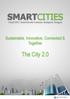 SMARTCITIES. The City 2.0. Sustainable, Innovative, Connected & Together. 5 April 2017, Hotel Novotel Centrum, Budapest, Hungary