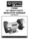 CX HEAVY DUTY BENCHTOP GRINDER User Manual