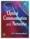 Optical Communication and Networks M.N. Bandyopadhyay
