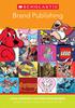 Brand Publishing.  Scholastic has what you need Find it first! Find it fast!