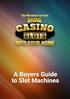 Machine Development. Gaming in Britain. The New Era of Slot Machines