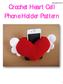 Skymagenta Craft. Crochet Heart Cell Phone Holder Pattern