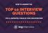TOP 10 INTERVIEW QUESTIONS