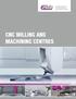 CNC MILLING AND MACHINING CENTRES