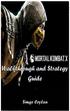 Mortal Kombat X Walkthrough and Strategy Guide. 3rd edition Text by Simge Ceylan. eisbn Published by