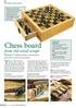Chess board. The true origins of chess are. from old wood scraps Michael T Collins makes a chessboard and a box to store the pieces