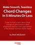 Make Smooth, Seamless Chord Changes In 5 Minutes Or Less