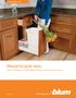 Waste/recycle sets. Waste/recycle sets Premium TANDEM and TANDEMBOX solutions for waste/recycle cabinets. blum.com