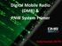Digital Mobile Radio (DMR) & PNW System Primer. Andy Ruschak, KK7TR