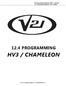 V21 Parts & Service Manual All V21 Identified Equipment REV A 10/2013 P/N: HV3 / CHAMELEON. V Programming HV3 / CHAMELEON P1-1