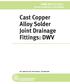 Cast Copper Alloy Solder Joint Drainage Fittings: DWV