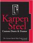 Karpen. Steel. Custom Doors & Frames. The Custom Quick-Ship Professionals. Division