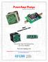 PowerAmp Design. Power Op Amps Evaluation Kits Accessory Modules. Full Line Catalog v4.0. Simple Power Op Amp Solutions
