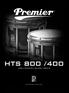 HTS 800 / 400. High-Tension Snare Drums. Thank you for choosing the Premier HTS 800 / 400.