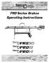 PRO Series Brakes Operating Instructions