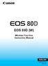 EOS 80D (W) Wireless Function Instruction Manual ENGLISH INSTRUCTION MANUAL