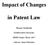 Impact of Changes. in Patent Law