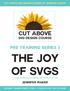 The Joy of SVGs CUT ABOVE. pre training series 3. svg design Course. Jennifer Maker. CUT ABOVE SVG Design Course by Jennifer Maker