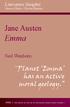 Emma. Jane Austen. Planet Emma has an active moral geology. Literature Insights General Editor: Charles Moseley. Neil Wenborn