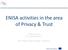 ENISA activities in the area of Privacy & Trust