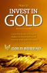 How to INVEST IN GOLD. Learn the secrets of the pros Bullion or investment coins? How to avoid gold coin scams 2014 USGB