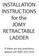INSTALLATION INSTRUCTIONS for the JOMY RETRACTABLE LADDER. If there are any questions, please call (800)