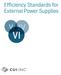 Efficiency Standards for External Power Supplies IV V