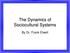 The Dynamics of Sociocultural Systems. By Dr. Frank Elwell