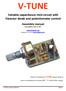 V-TUNE. Variable capacitance mini-circuit with Varactor diode and potentiometer control. Assembly manual. Last updated: July 15, 2017