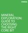 MINERAL EXPLORATION: GUIDE TO CHOOSING THE RIGHT CORE BIT
