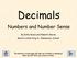 Decimals. Numbers and Number Sense. By Kathy Russo and Roberta Morse Martin Luther King Jr. Elementary School