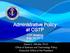 Administrative Policy at OSTP