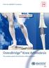 From the «BioBall Company» OsteoBridge Family. OsteoBridge Knee Arthrodesis. The modular system for the fusion of the knee joint